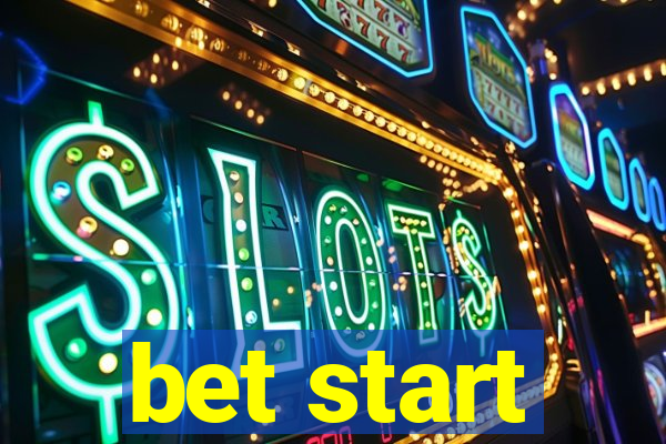 bet start