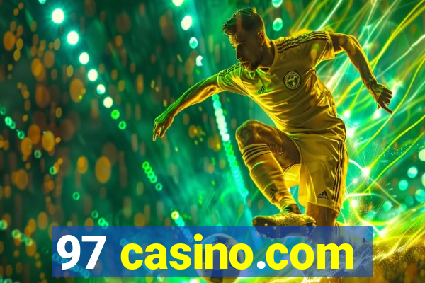 97 casino.com