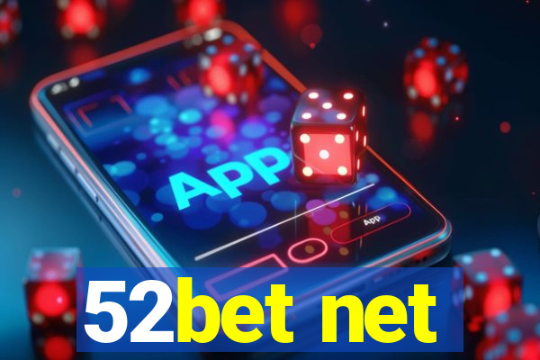 52bet net