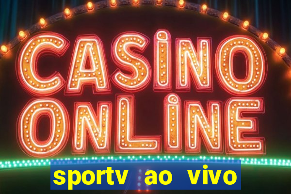 sportv ao vivo mega canais