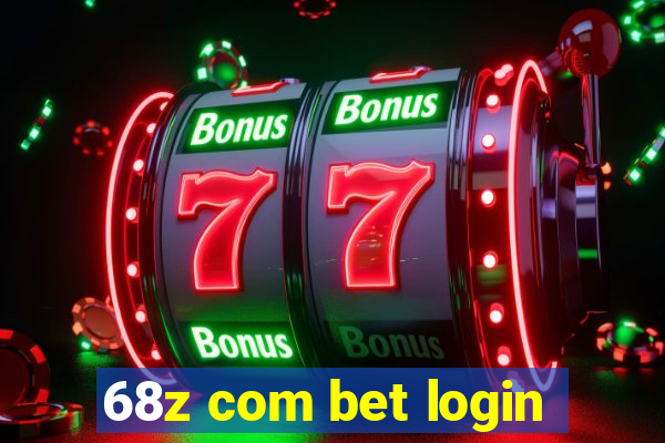 68z com bet login