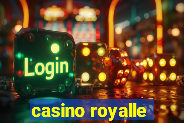 casino royalle