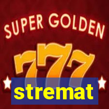 stremat