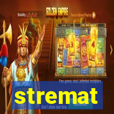 stremat