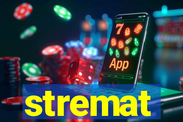 stremat