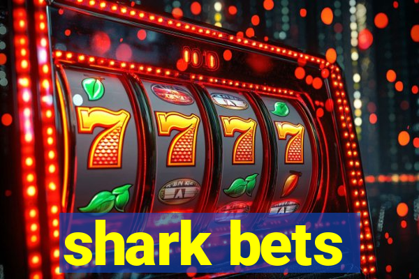 shark bets