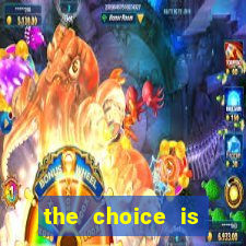 the choice is yours megaways slot