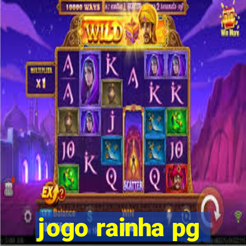 jogo rainha pg