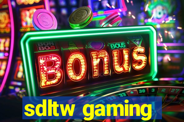 sdltw gaming