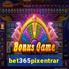 bet365pixentrar