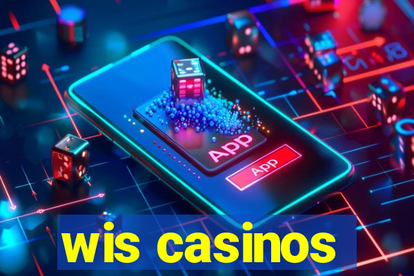 wis casinos