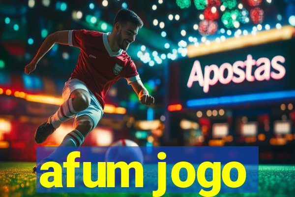 afum jogo