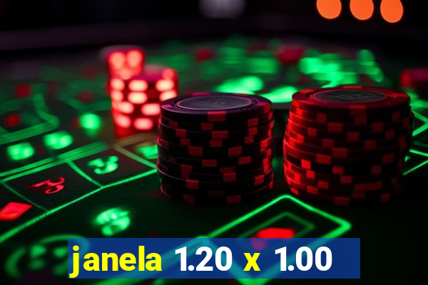 janela 1.20 x 1.00