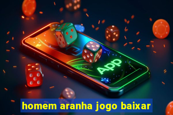 homem aranha jogo baixar