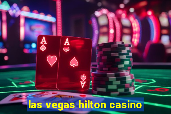 las vegas hilton casino