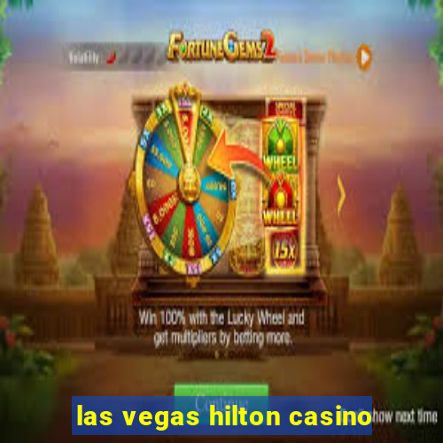 las vegas hilton casino