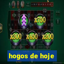 hogos de hoje