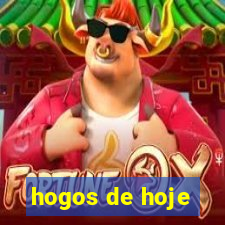 hogos de hoje