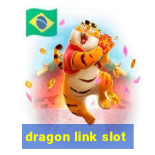 dragon link slot