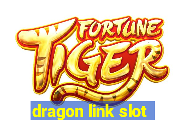 dragon link slot