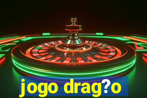 jogo drag?o