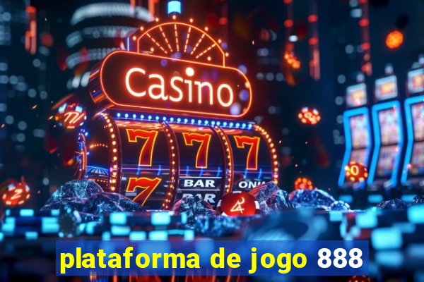 plataforma de jogo 888