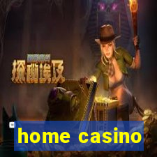 home casino