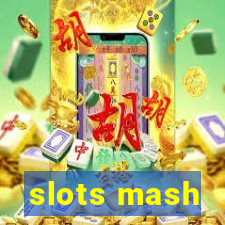 slots mash