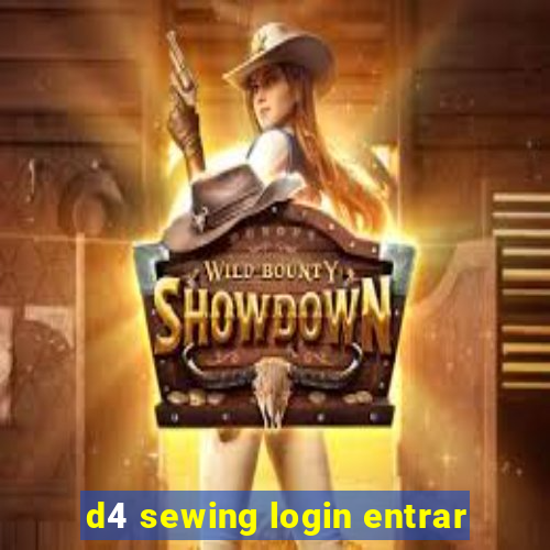 d4 sewing login entrar