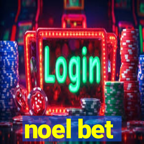 noel bet