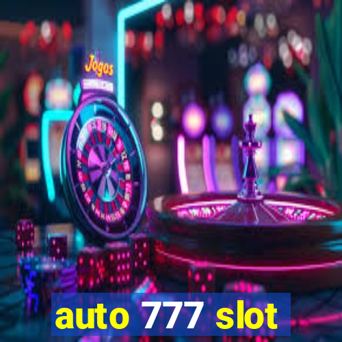 auto 777 slot