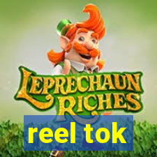 reel tok