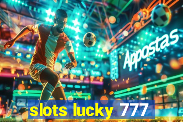 slots lucky 777