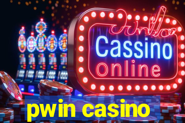 pwin casino