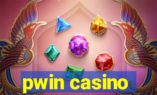 pwin casino