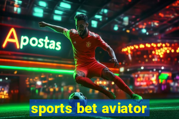 sports bet aviator