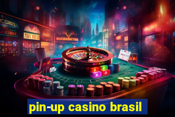 pin-up casino brasil