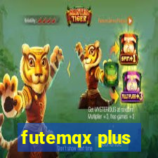 futemqx plus