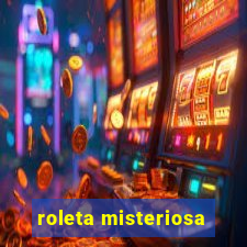 roleta misteriosa