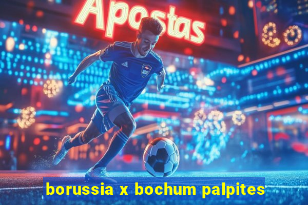 borussia x bochum palpites