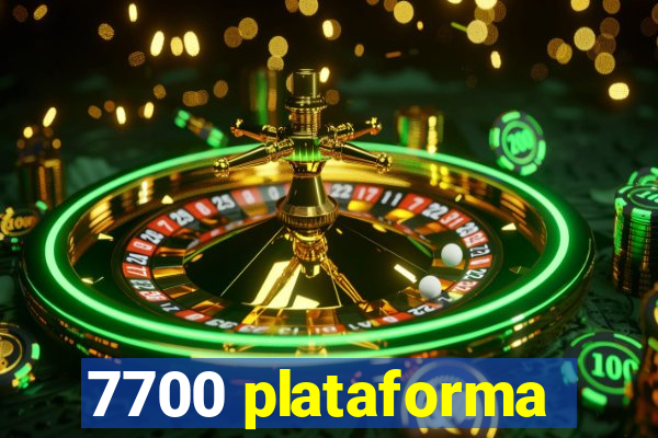 7700 plataforma