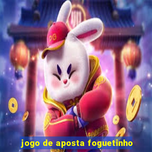 jogo de aposta foguetinho