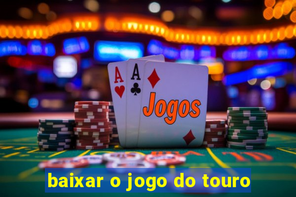 baixar o jogo do touro