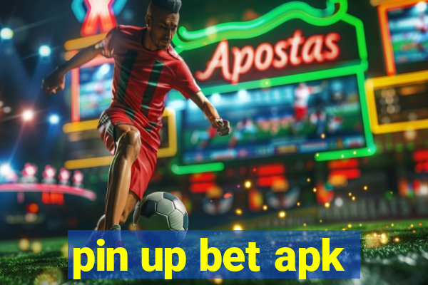 pin up bet apk