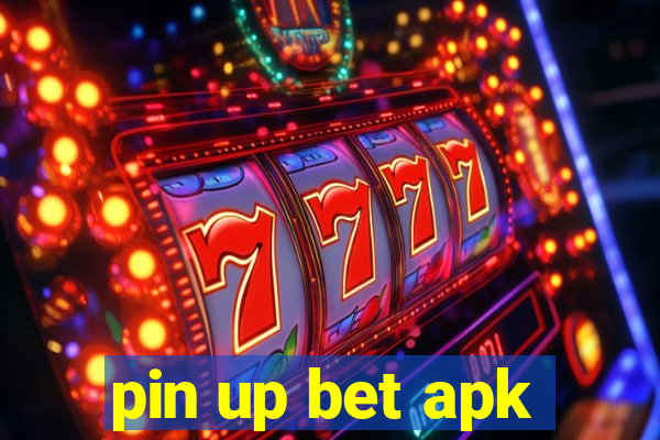 pin up bet apk