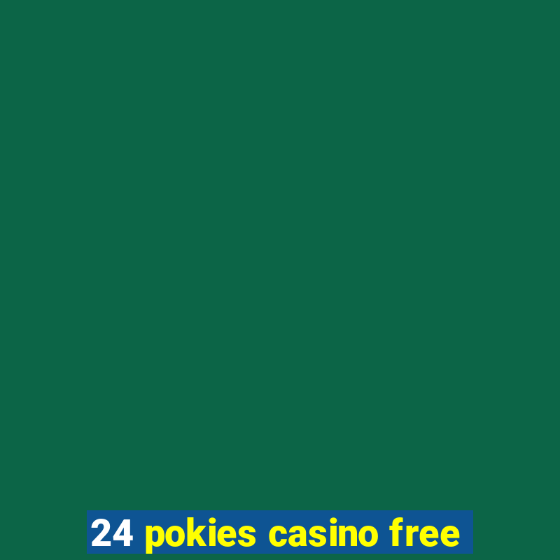 24 pokies casino free