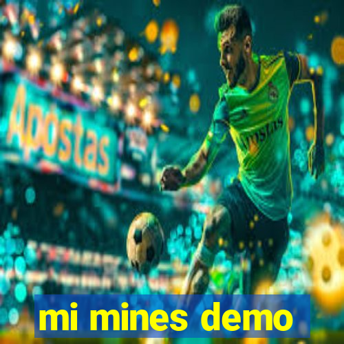 mi mines demo