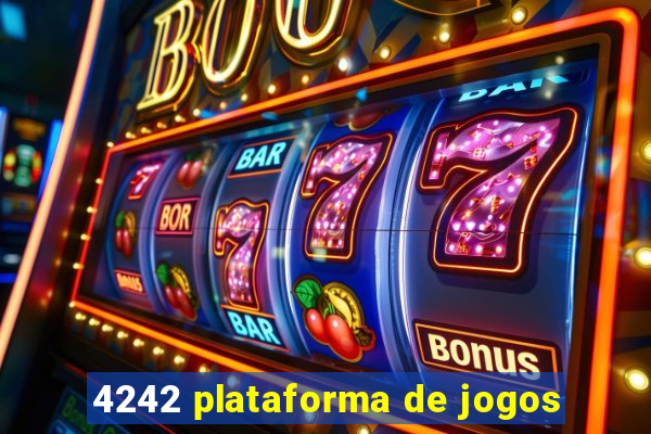 4242 plataforma de jogos