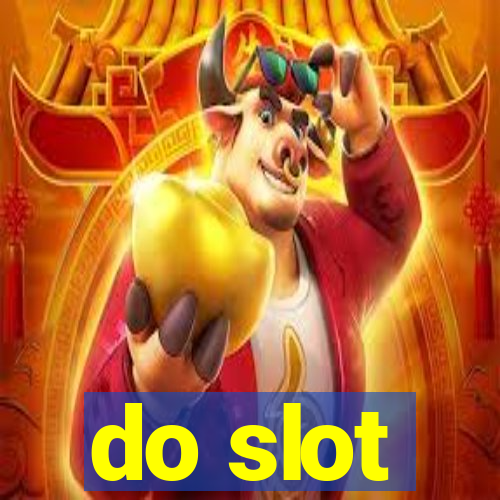 do slot