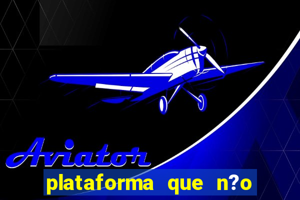 plataforma que n?o precisa depositar para jogar